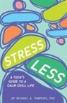Michael A. Tompkins - Stress Less