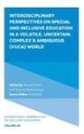 Narong Kiettikunwong, Narong (Khon Kaen University Kiettikunwong, Pennee Narot, Pennee (Khon Kaen University Narot - Interdisciplinary Perspectives on Special and Inclusive Education in a Volatile, Uncertain, Complex & Ambiguous (Vuca) World