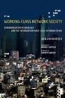 Carolyn Cartier, Manuel Castells, Jack Linchuan Qiu, Qiu Jack Linchuan - Working-Class Network Society