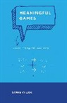 Robin Clark, Clark Robin - Meaningful Games