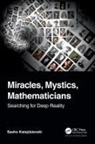 Sasho Kalajdzievski, Sasho (University of Manitoba Kalajdzievski, Kalajdzievski Sasho - Miracles, Mystics, Mathematicians