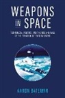 Aaron Bateman - Weapons in Space