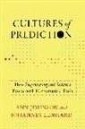 Ann Johnson, Johnson Ann, Johannes Lenhard, Lenhard Johannes - Cultures of Prediction