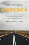 Alex Hutchinson - Resistencia