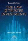 Christopher P. Cline - The Law of Trustee Investments, Second Edition
