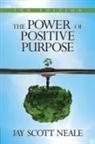 Jay Scott Neale - The Power of Positive Purpose