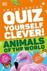 DK - Quiz Yourself Clever! Animals of the World