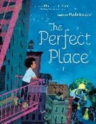 Matt de la PeAa, Matt de la Pena, Matt De la Pe&ntilde;a, Paola Escobar, Paola Escobar - The Perfect Place