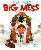 Chad Otis - Neat Nick's Big Mess