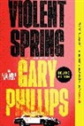 Walter Mosley, Gary Phillips - Violent Spring (Deluxe Edition)