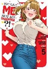 Tesshin Azuma, Giuniu, Kota Nozomi - You Like Me, Not My Daughter?! (Manga) Vol. 5