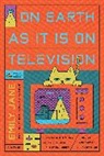 Emily Jane - On Earth As It Is on Television
