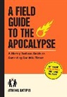 Athena Aktipis - A Field Guide to the Apocalypse