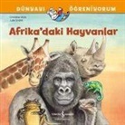 Christine Stahr - Dünyayi Ögreniyorum - Afrikadaki Hayvanlar