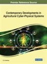 G. S. Karthick - Contemporary Developments in Agricultural Cyber-Physical Systems