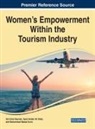 Gül Erkol Bayram, Syed Haider Ali Shah, Muhammad Nawaz Tunio - Women's Empowerment Within the Tourism Industry