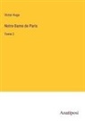 Victor Hugo - Notre-Dame de Paris