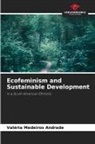 Valéria Medeiros Andrade - Ecofeminism and Sustainable Development