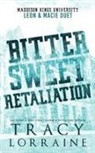 Tracy Lorraine - Bitter Sweet Retaliation