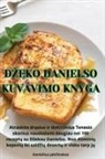 Danielius Jak¿inskas - D¿EKO DANIELSO KUVAVIMO KNYGA