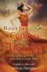 Carlos A. Baccelli, Por El Espíritu Inácio Ferreira - Bajo las Cenizas del Tiempo