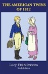 Lucy Fitch Perkins - The American Twins of 1812 with Study Guide