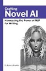 Edward Franklin - Crafting Novel AI