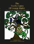 George Ripley, Christopher Templesage Jones - The Twelve Gates Of George Ripley