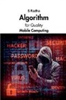 S. Radha - Algorithm for Quality Mobile Computing
