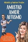 Andrew Preston, Michelle Preston - Amistad Amor Autismo