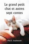 May E. Southworth - Le grand petit chat et autres sept contes
