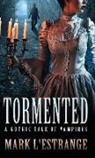Mark L'Estrange - Tormented