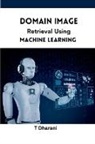 T. Dharani - Domain Image Retrieval Using Machine Learning