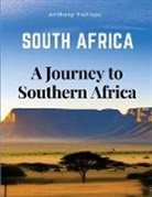 Anthony Trollope - South Africa - A Journey to Southern Africa