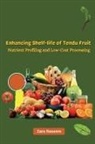 Zara Naseem - Enhancing Shelf-life of Tendu Fruit Nutrient Profiling and Low-Cost Processing