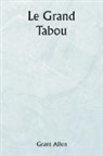 Grant Allen - Le grand tabou