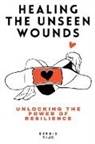 Sergio Rijo - Healing the Unseen Wounds
