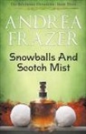 Andrea Frazer - Snowballs and Scotch Mist