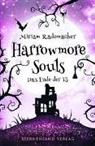 Miriam Rademacher - Harrowmore Souls (Band 5): Das Ende der 13
