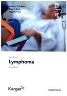 Grapham P Collins, Grapham P. Collins, Toby A Eyre, Toby A. Eyre, Eliza Hawkes - Fast Facts: Lymphoma