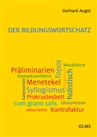 Gerhard Augst - Der Bildungswortschatz