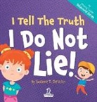 Suzanne T. Christian - I Tell The Truth. I Do Not Lie!