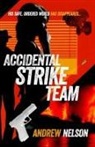 Andrew Nelson - Accidental Strike Team