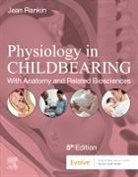 Jean Rankin, Jean Rankin, Jean (Professor (Maternal Rankin, Rankin Jean - Physiology in Child Bearing
