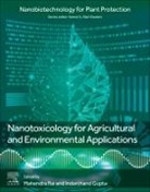 Indarchand Gupta, Indarchand (Assistant Professor Gupta, Mahendra Rai, Mahendra (Visiting Scientist Rai, Rai Mahendra - Nanotoxicology for Agricultural and Environmental Applications