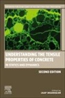 Jaap Weerheijm, Jaap (Delft University of Technology Weerheijm, Weerheijm Jaap - Understanding the Tensile Properties of Concrete