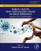 Rakesh Kumar Tekade, Rakesh Kumar Tekade - Public Health and Toxicology Issues in Drug Research, Volume 2