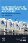 Kamel A Abd-Elsalam, Kamel A. Abd-Elsalam, Kamel A. (Research Professor at the Plant Pathology Research Institute Abd-Elsalam, Kamel A. Abd-Elsalam, M V Shankar, M. V. Shankar... - Nanotechnology for Hydrogen Production and Storage