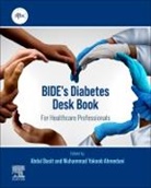 Muhammad Yakoob Ahmedani, Muhammad Yakoob (Baqai Institute of Diabetology and Endocrinology (BIDE) Ahmedani, Abdul Basit, Basit Abdul, Riaz Ahmed Memon, Muhammad Yakoob Ahmedani... - BIDE's Diabetes Desk Book