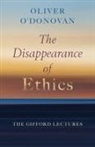 Oliver O'Donovan - The Disappearance of Ethics